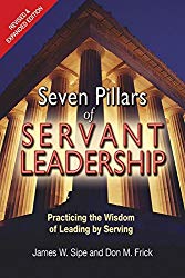 Seven Pillars of Servant Leadership by Sipe and Frick